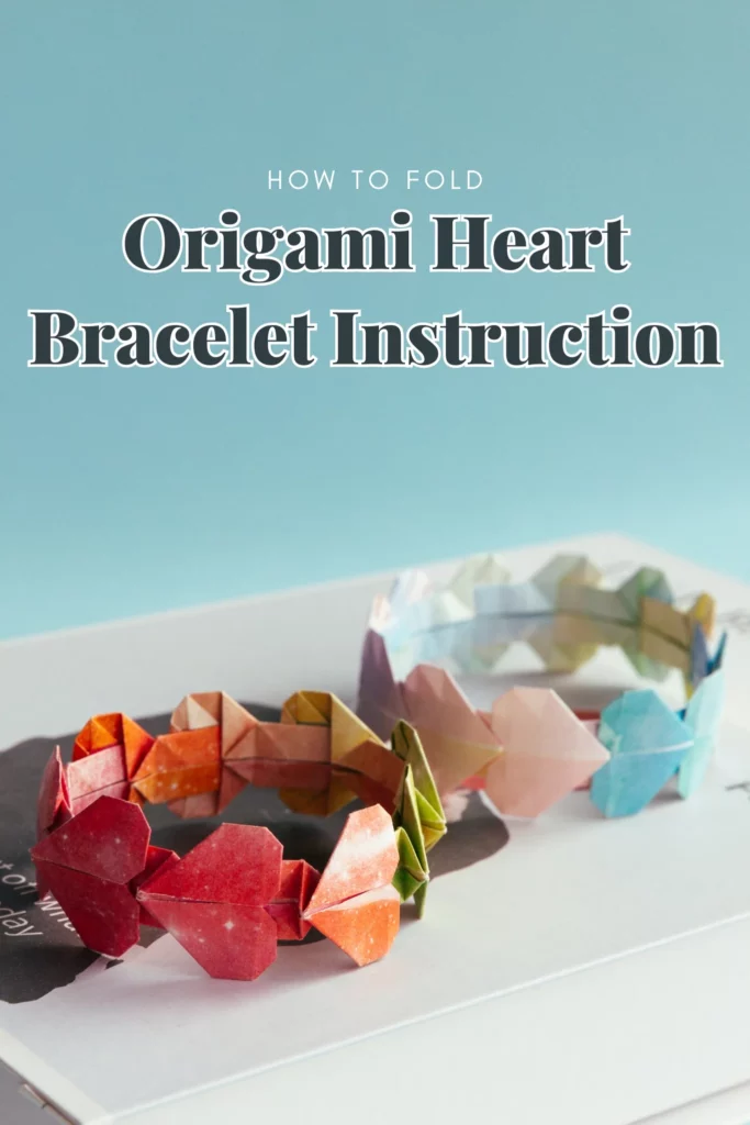 Origami Heart Bracelet instruction
