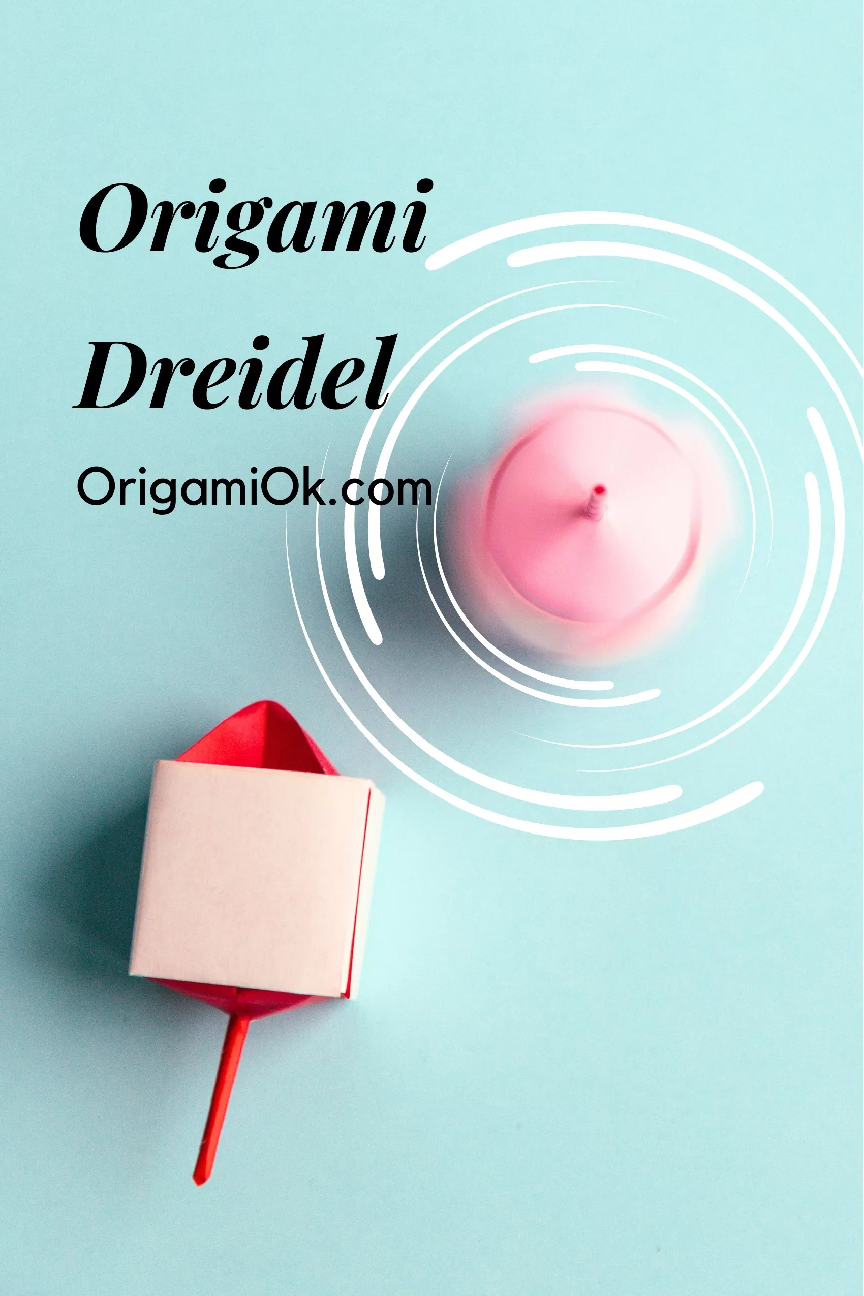 How to Fold an Origami Dreidel